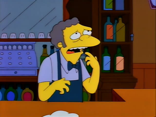Moe stands behind the bar with a hand at his chin, his eyes narrowing and then widening as he looks on