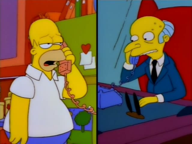 Homer and Mr. Burns are shown in split-screen views, each on a telephone at a desk