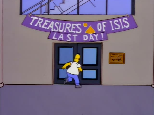 Homer Simpson rushes up to a set of double doors beneath a purple banner reading "Treasures of Isis, Last Day"